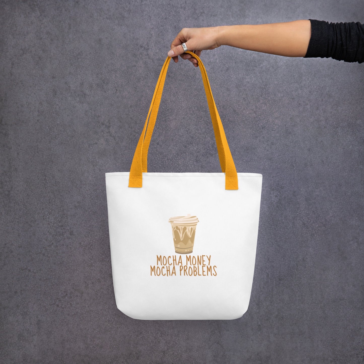 Mocha Money Mocha Problems Tote bag