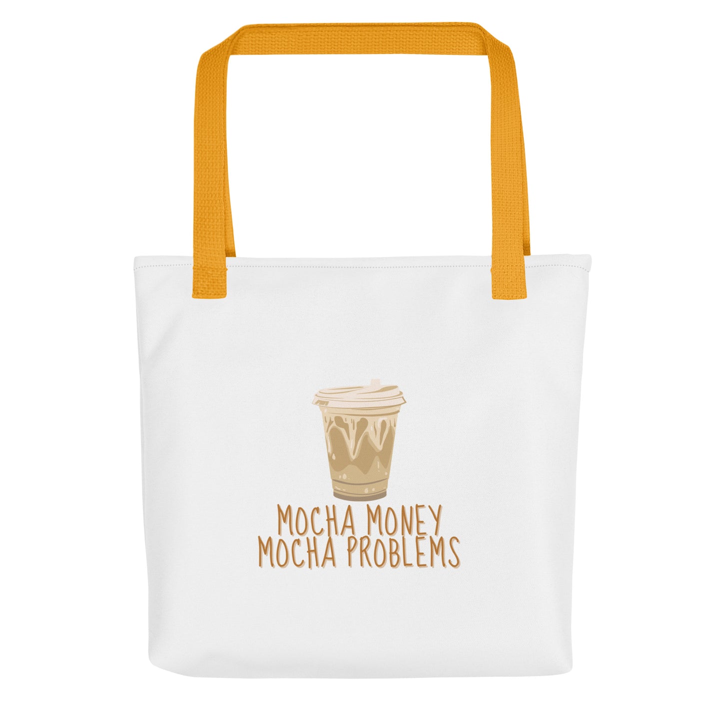 Mocha Money Mocha Problems Tote bag