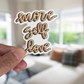 More Self Love Sticker