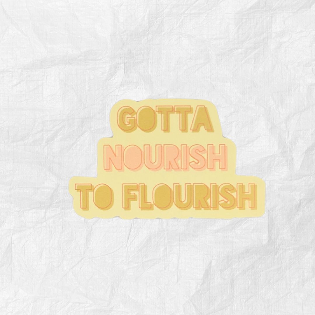 Nourish to Flourish