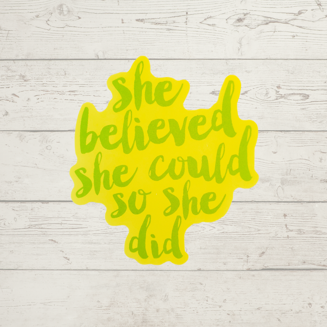 She Believed She Could So She Did